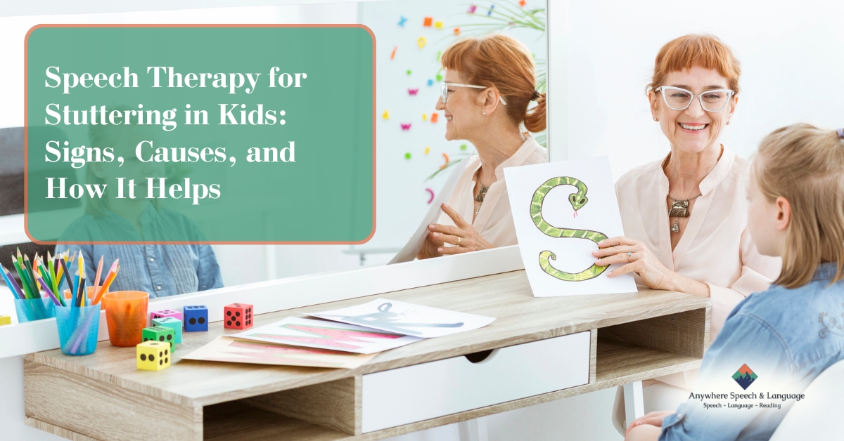 Speech Therapy for Stuttering in Kids: Signs, Causes, and How It Helps | Anywhere Speech & Language Therapy | Online Speech Therapy Across The United States