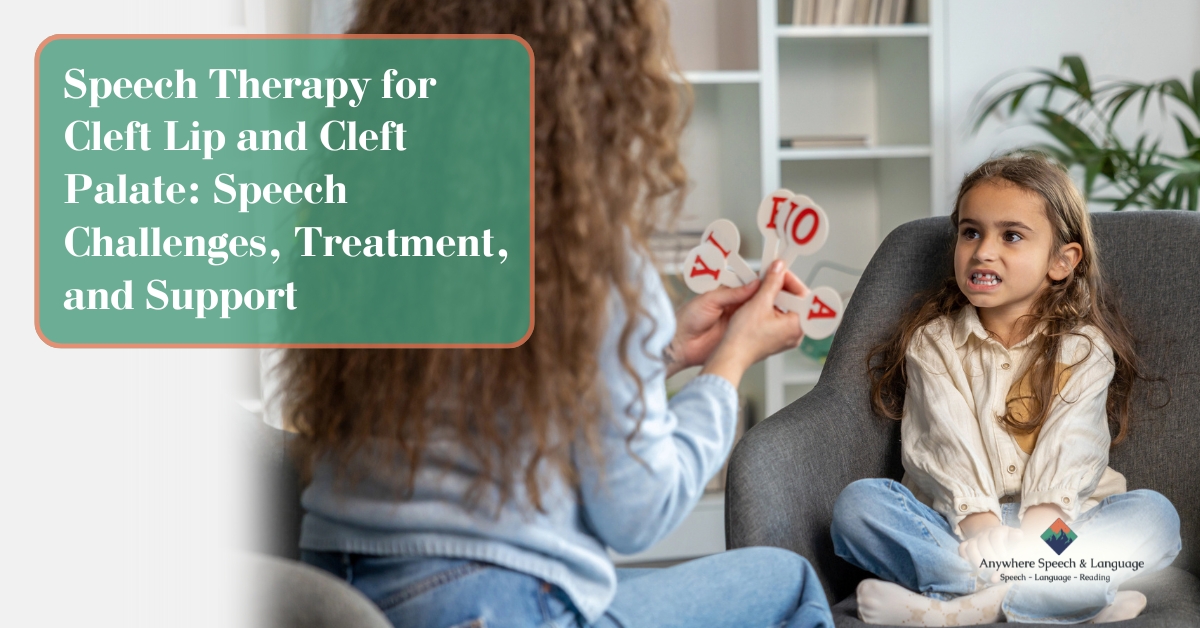Speech Therapy for Cleft Lip and Cleft Palate: Speech Challenges, Treatment, and Support | Anywhere Speech & Language Therapy | Online Speech Therapy Across The United States